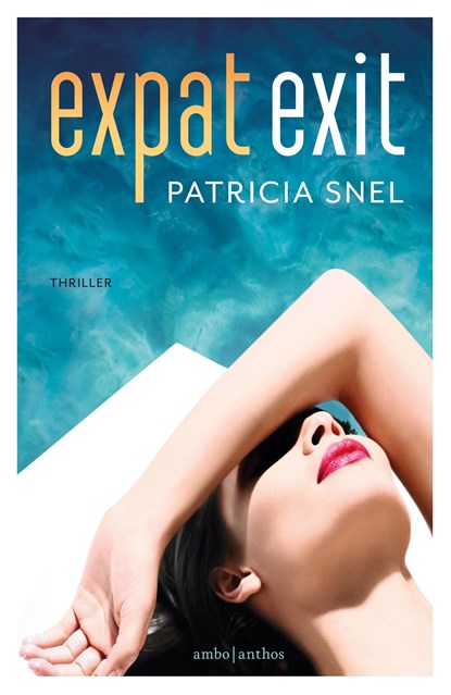 Expat exit, Patricia Snel - Paperback - 9789026348242
