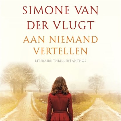 Aan niemand vertellen, Simone van der Vlugt - Luisterboek MP3 - 9789026348532