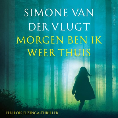 Morgen ben ik weer thuis, Simone van der Vlugt - Luisterboek MP3 - 9789026348549