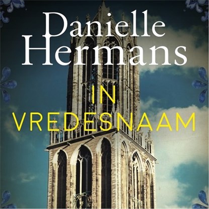 In vredesnaam, Daniëlle Hermans - Luisterboek MP3 - 9789026349423