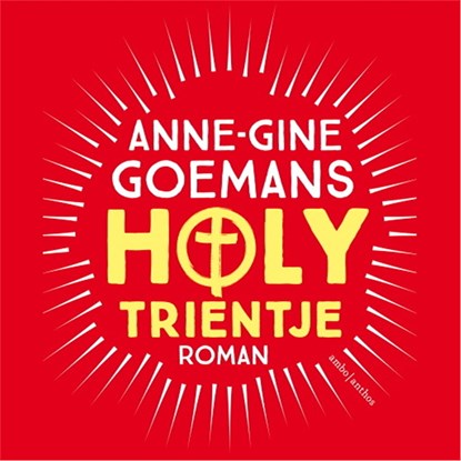 Holy Trientje, Anne-Gine Goemans - Luisterboek MP3 - 9789026349935