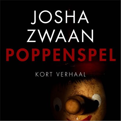 Poppenspel, Josha Zwaan - Luisterboek MP3 - 9789026350382