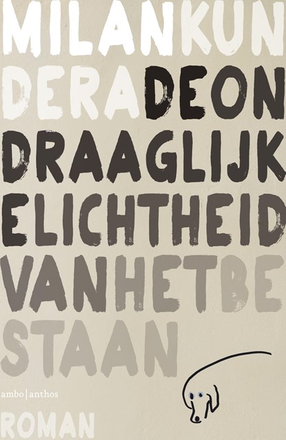 De ondraaglijke lichtheid van het bestaan, Milan Kundera - Gebonden - 9789026351266