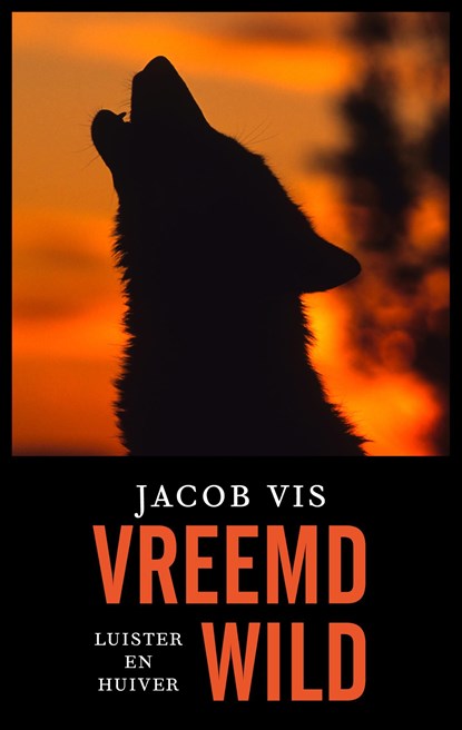 Vreemd wild, Jacob Vis - Ebook - 9789026351471