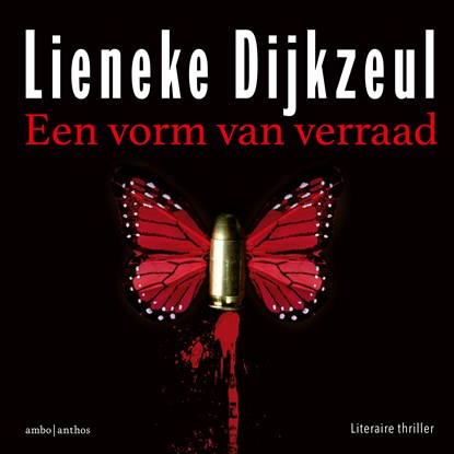 Een vorm van verraad, Lieneke Dijkzeul - Luisterboek MP3 - 9789026352386