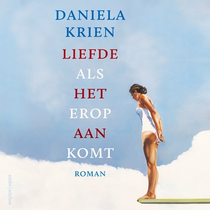 Liefde als het erop aankomt, Daniela Krien - Luisterboek MP3 - 9789026352447