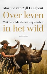 Over leven in het wild - Martine van Zijll Langhout - 9789026352522