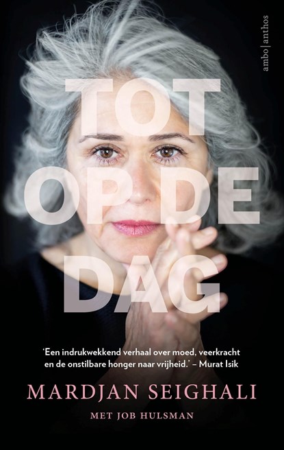 Tot op de dag, Mardjan Seighali ; Job Hulsman - Ebook - 9789026353307