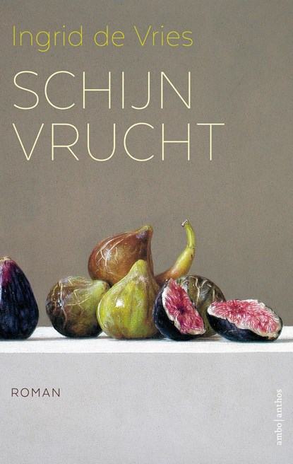 Schijnvrucht, Ingrid de Vries - Ebook - 9789026354311