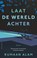 Laat de wereld achter, Rumaan Alam - Paperback - 9789026354748