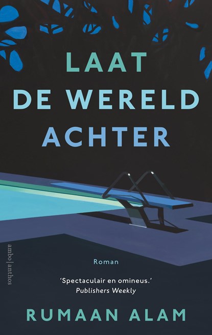 Laat de wereld achter, Rumaan Alam - Paperback - 9789026354748