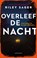 Overleef de nacht, Riley Sager - Paperback - 9789026354816