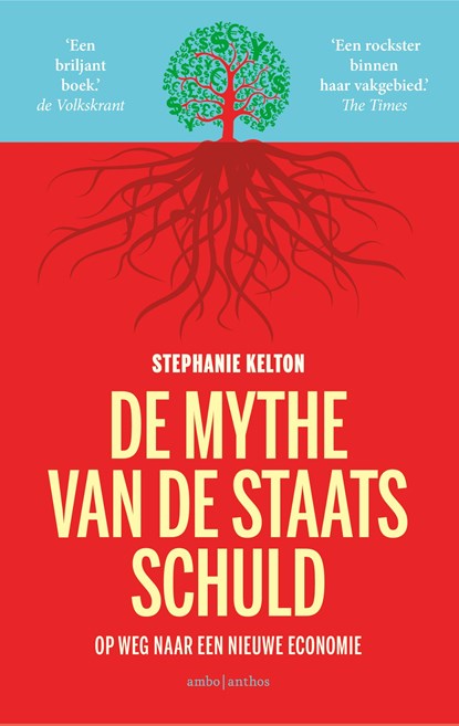 De mythe van de staatsschuld, Stephanie Kelton - Paperback - 9789026355264