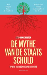 De mythe van de staatsschuld - Stephanie Kelton - 9789026355271