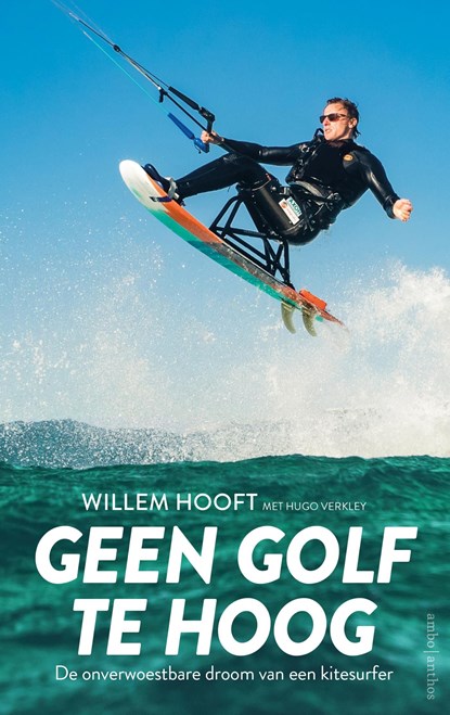 Geen golf te hoog, Willem Hooft ; Hugo Verkley - Ebook - 9789026355806