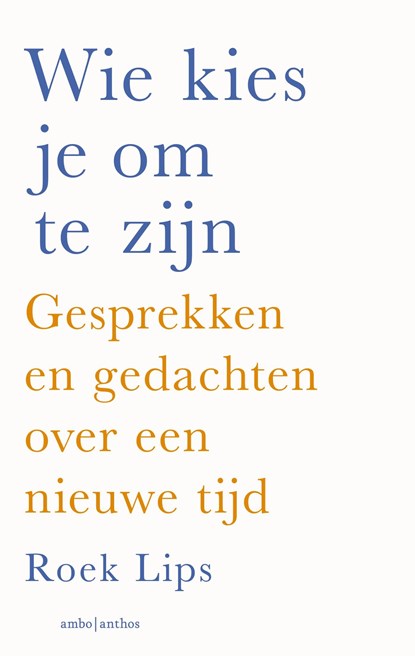 Wie kies je om te zijn, Roek Lips - Ebook - 9789026356001