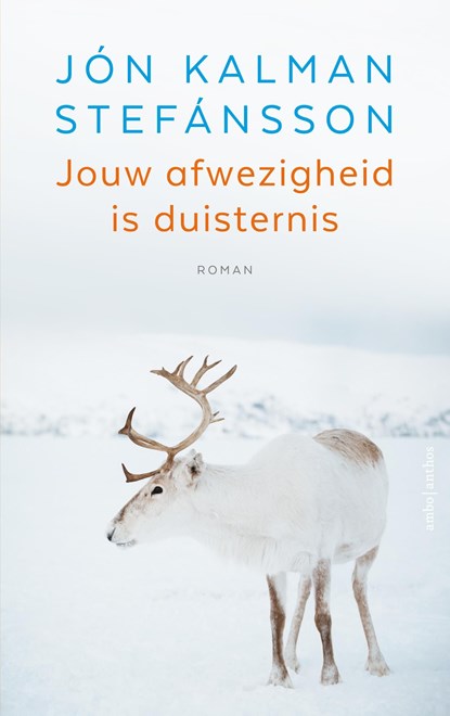 Jouw afwezigheid is duisternis, Jón Kalman Stefánsson - Ebook - 9789026356100