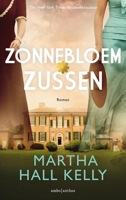 Zonnebloemzussen, Martha Hall Kelly - Ebook - 9789026356261