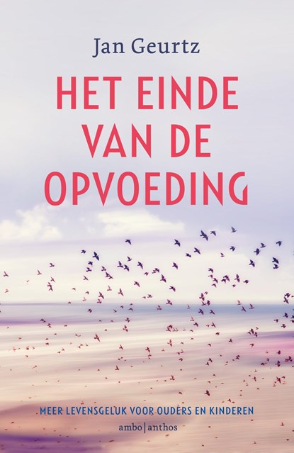 Het einde van de opvoeding, Jan Geurtz - Paperback - 9789026356575