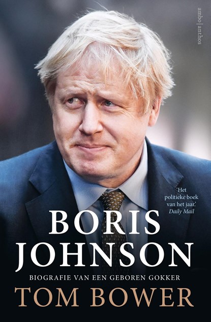 Boris Johnson, Tom Bower - Gebonden - 9789026356759