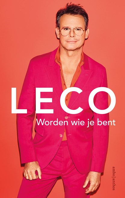 Leco, Worden wie je bent, Leco van Zadelhoff - Ebook - 9789026356780