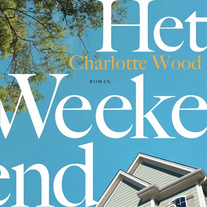Het weekend, Charlotte Wood - Luisterboek MP3 - 9789026356964