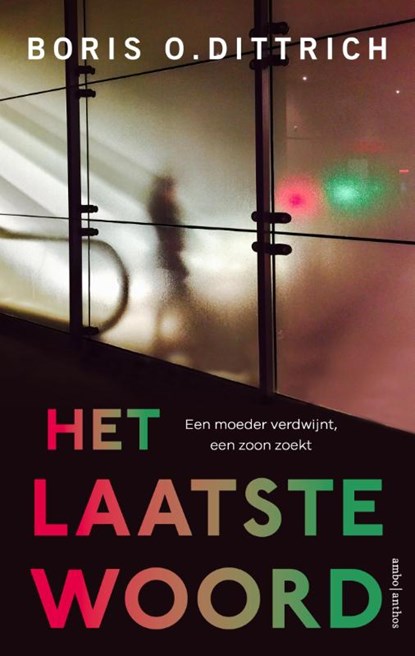 Het laatste woord, Boris O. Dittrich - Paperback - 9789026357343