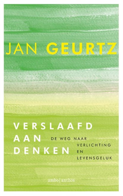 Verslaafd aan denken, Jan Geurtz - Paperback - 9789026357930