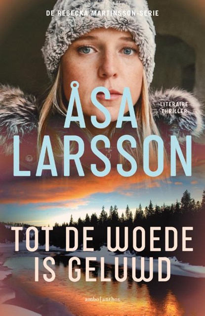 Tot de woede is geluwd, Åsa Larsson - Paperback - 9789026357992