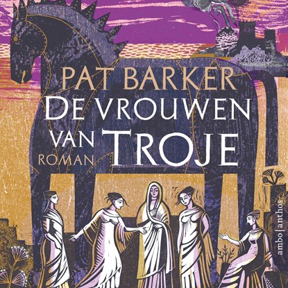 De vrouwen van Troje, Pat Barker - Luisterboek MP3 - 9789026358142