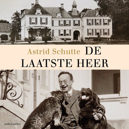 De laatste heer, Astrid Schutte - Luisterboek MP3 - 9789026358616