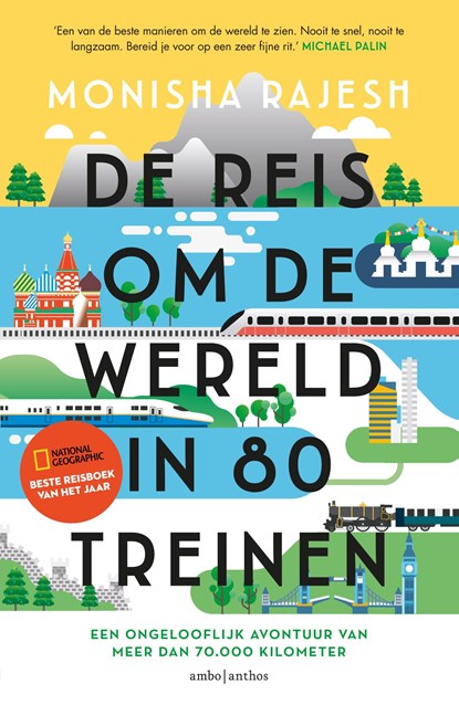 De reis om de wereld in 80 treinen, Monisha Rajesh - Ebook - 9789026358777