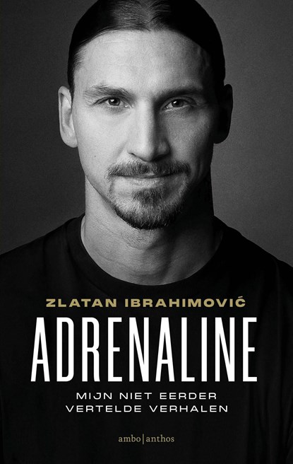Adrenaline, Zlatan Ibrahimovic - Ebook - 9789026358791