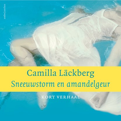 Sneeuwstorm en amandelgeur, Camilla Läckberg - Luisterboek MP3 - 9789026358890