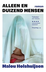 Alleen en duizend mensen | Malou Holshuijsen | 9789026358982