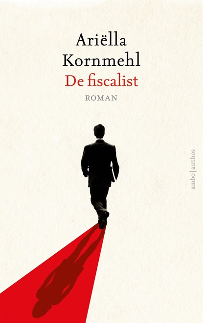 De fiscalist, Ariëlla Kornmehl - Ebook - 9789026359088