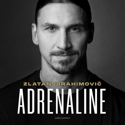 Adrenaline, Zlatan Ibrahimovic - Luisterboek MP3 - 9789026359743