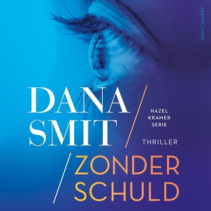 Zonder schuld, Dana Smit - Luisterboek MP3 - 9789026359866