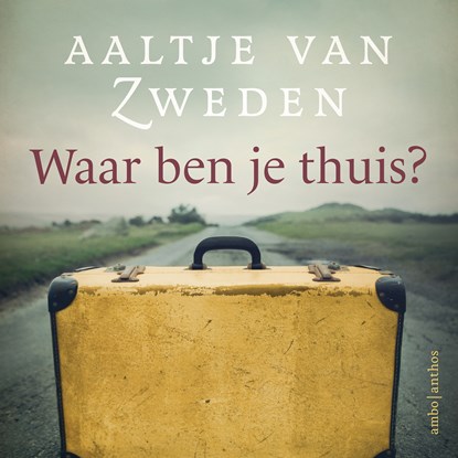 Waar ben je thuis?, Aaltje van Zweden - Luisterboek MP3 - 9789026359910