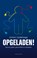 Opgeladen!, Jochem Uytdehaage ; Thomas Olsthoorn - Paperback - 9789026360381