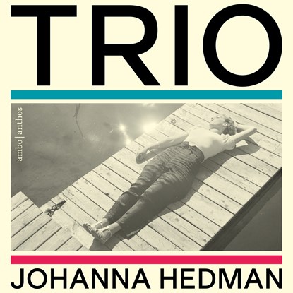 Trio, Johanna Hedman - Luisterboek MP3 - 9789026360633