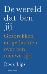 De wereld dat ben jij - Roek Lips - 9789026360961