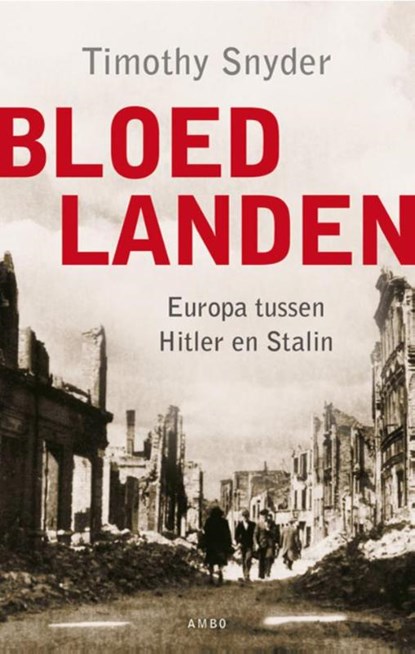 Bloedlanden, Timothy Snyder - Paperback - 9789026361562