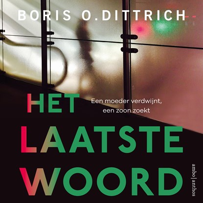 Het laatste woord, Boris O. Dittrich - Luisterboek MP3 - 9789026361753
