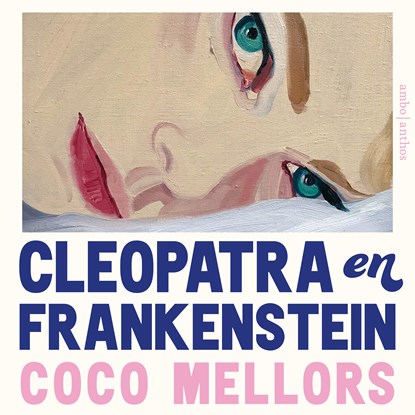 Cleopatra en Frankenstein, Coco Mellors - Luisterboek MP3 - 9789026361814