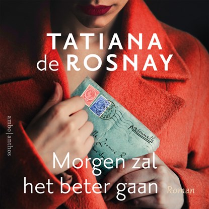 Morgen zal het beter gaan, Tatiana de Rosnay - Luisterboek MP3 - 9789026361890