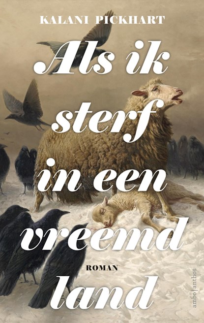 Als ik sterf in een vreemd land, Kalani Pickhart - Ebook - 9789026361968