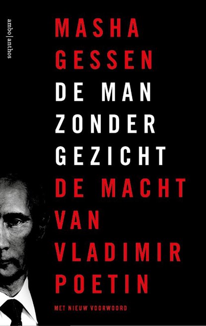 De man zonder gezicht, Mascha Gessen - Paperback - 9789026362040