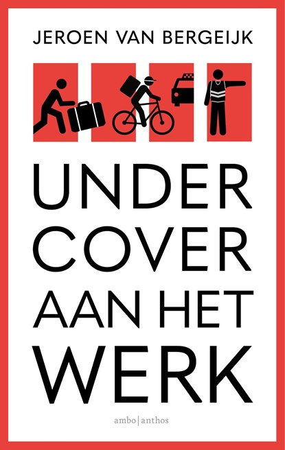 Undercover aan het werk, Jeroen van Bergeijk - Ebook - 9789026362224