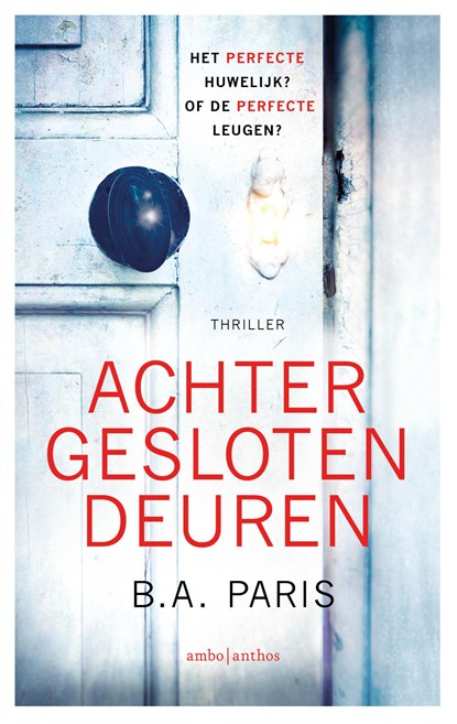 Achter gesloten deuren, B.A. Paris - Paperback - 9789026362927